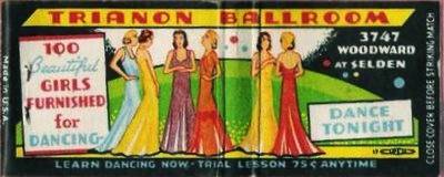 TRIANON BALLROOM - 3747 WOODWARD AT SELDEN - GIRLS FURNISHED FOR DANCING - MATCHBOOK