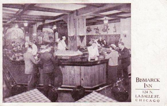 BISMARCK INN - 124 NORTH LASALLE - STAND-UP BAR - GERMAN-STYLE DECOR - EARLY