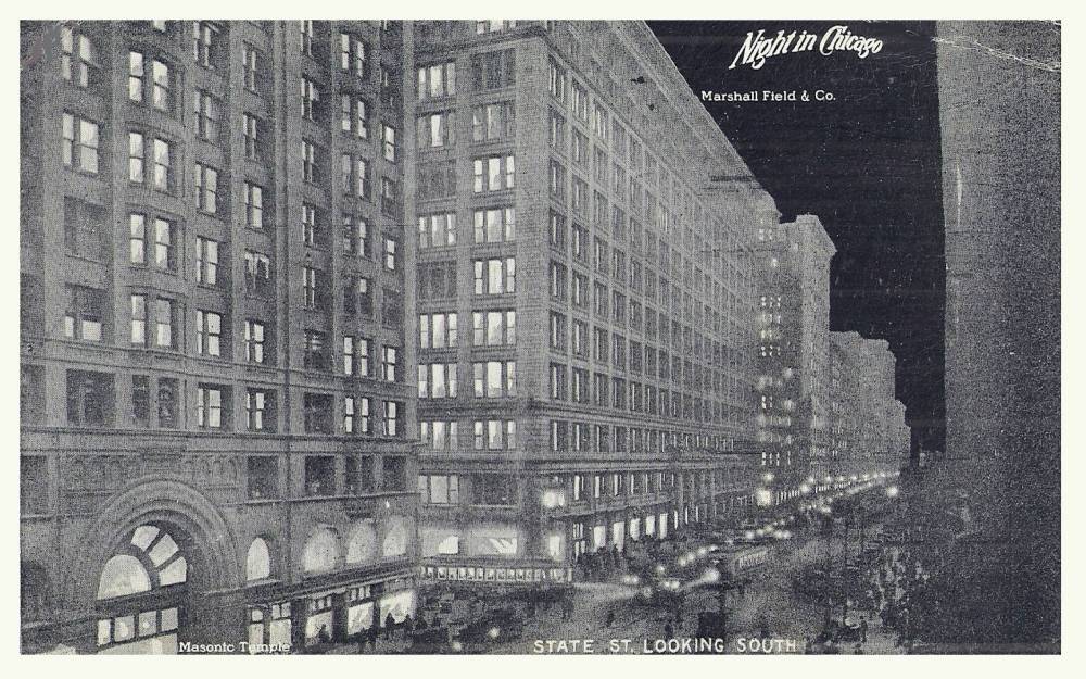 POSTCARD - CHICAGO - STATE STREET - NIGHT - LOOKING S - MASONIC TEMPLE - MARSHALL FIELD'S - 1916