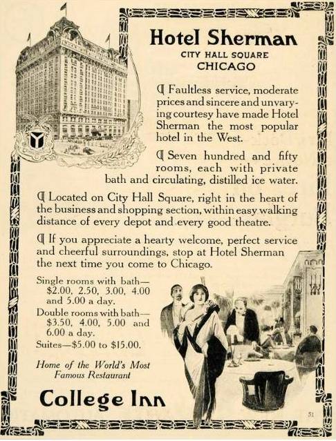 AD - CHICAGO - HOTEL SHERMAN - CITY HALL SQUARE - COLLEGE INN RESTAURANT WORLD'S MOST FAMOUS - PRICES - 1912