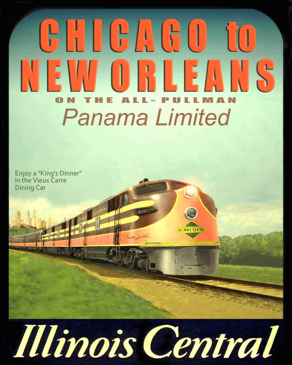 POSTER - CHICAGO - TRAIN - ILLINOIS CENTRAL - PANAMA LIMITED - VIEUX CARRE DINING CAR