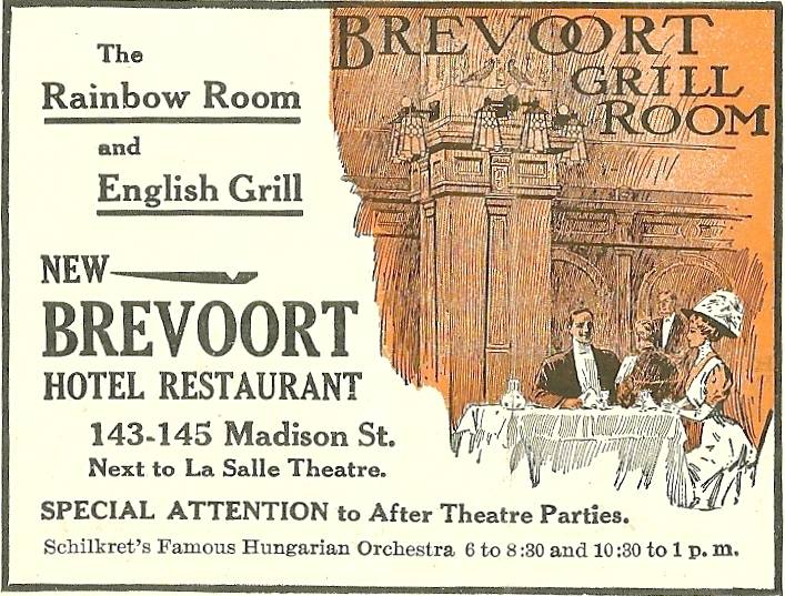 AD - CHICAGO - NEW BREVOORT HOTEL - 143-45  MADISON - NEXT TO LA SALLE THEATRE - THE RAINBOW ROOM RESTAURANT - THE ENGLISH GRILL - 1909