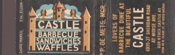 MATCHBOOK - CHICAGO - CASTLE RESTAURANT - 6935-37 SHERIDAN AT MORSE - BARBECUE - WAFFLES