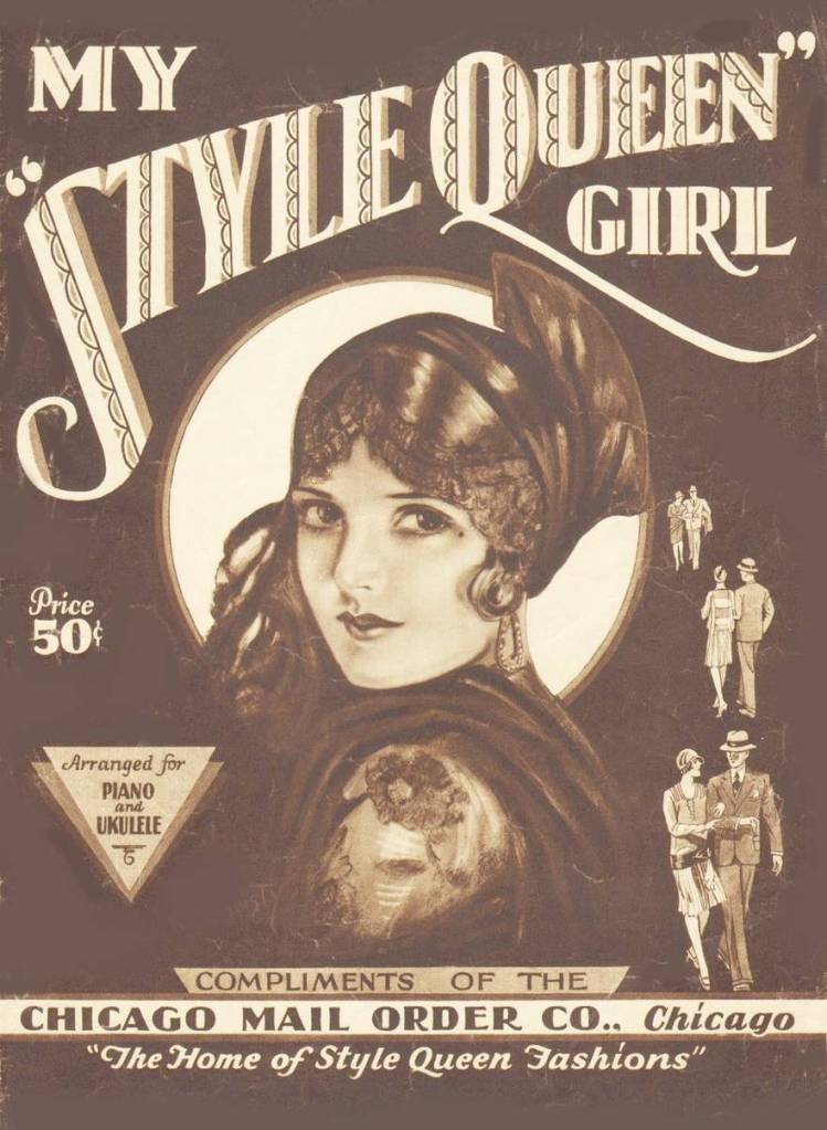 SHEET MUSIC - CHICAGO - CHICAGO MAIL ORDER COMPANY - HOME OF STYLE QUEEN FASHIONS - MY STYLE QUEEN GIRL - 1929