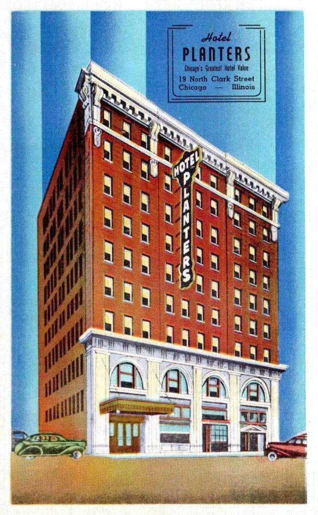 POSTCARD - CHICAGO - HOTEL PLANTERS - 19 N CLARK - JUST N OF MADISON - FIRST WITH AIR-CONDITIONED GUEST ROOMS - RATES FROM $2.50 - TINTED - 1940s