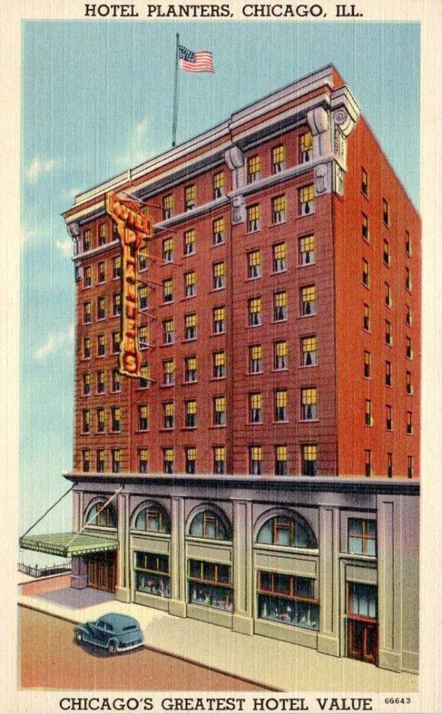POSTCARD - CHICAGO - HOTEL PLANTERS - 19 N CLARK - ELEVATED THREE-QUARTER STREET VIEW - ONE CAR PARKED - GREATEST VALUE HOTEL - TINTED - c1940